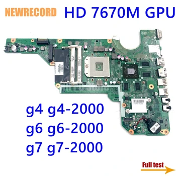 NEWRECORD Pre HP g4 g4-2000 g6 g6-2000 g7 g7-2000 680570-001 Notebook Doske DA0R33MB6F1 DA0R33MB6F0 HM76 HD 7670M DDR3 GPU